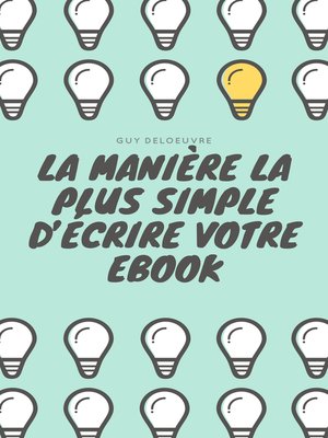 cover image of La manière la plus simple d'écrire votre Ebook